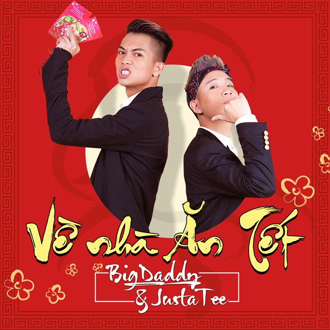 Justatee và Big Daddy kêu gọi  Về nhà ăn Tết 