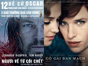 Đi đâu - Xem gì - 5 phim mà "ai ai cũng phải ngước nhìn" tại Oscar 2016