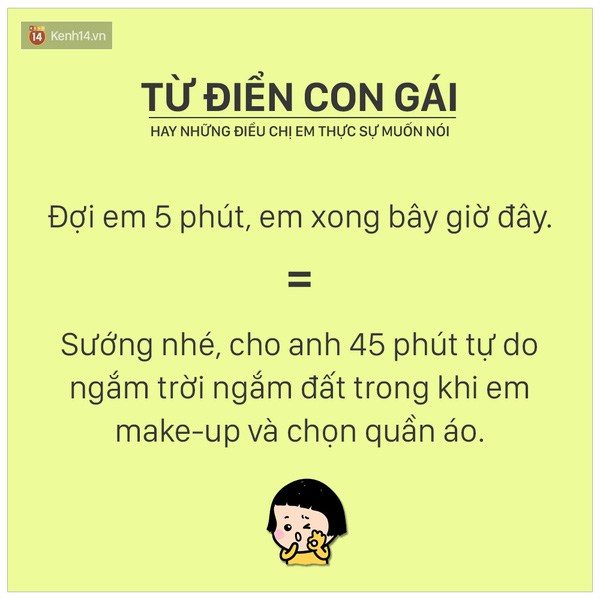 Từ điển con gái: Những điều bạn nghĩ vỡ đầu cũng không thể hiểu nổi! - Ảnh 7.