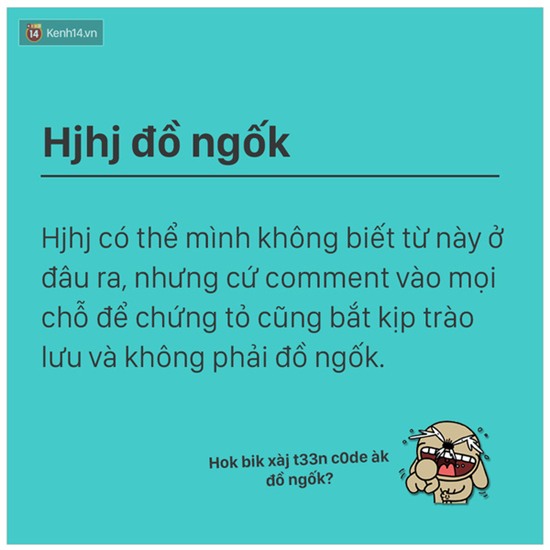 Những từ hot nhất trên mạng - Từ điển mà Thánh sống ảo nào cũng phải biết! - Ảnh 4.