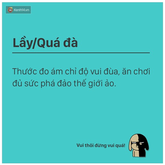 Những từ hot nhất trên mạng - Từ điển mà Thánh sống ảo nào cũng phải biết! - Ảnh 12.