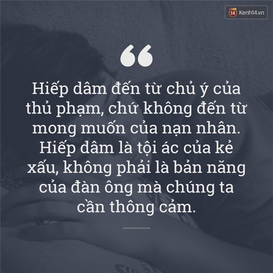 Thay vì dạy phụ nữ phải biết bảo vệ bản thân, sao không dạy đàn ông không được hiếp dâm! - Ảnh 4.