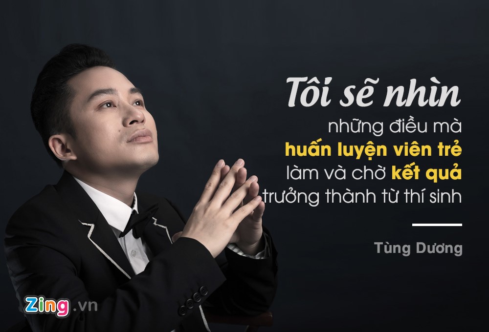 Tung Duong: 'Dung nghi co vai bai hit la lam duoc huan luyen vien' hinh anh 2
