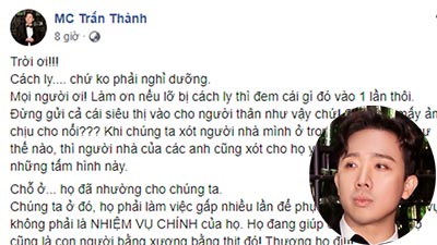 Trấn Thành liên tiếng việc tiếp tế trong khu cách ly:  Đừng gửi cả cái siêu thị vào cho người thân 