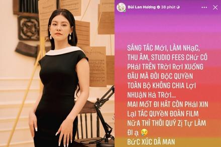 Bùi Lan Hương bức xúc việc ăn chia lợi nhuận âm nhạc với đoàn phim