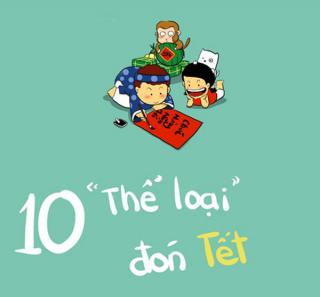 Hài hước 10  thể loại  đón Tết của bạn trẻ