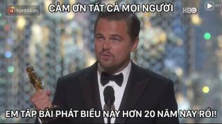 MXH  ngập lụt  ảnh chế Leo: Tượng vàng Oscar - Lần này là anh cầm thật đấy nhé!