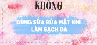 Những sai lầm khi rửa mặt khiến da càng ngày càng đen sạm, mụn nhọt