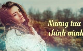 Đừng trông đợi vào một ai khác, người mà ta có thể nương tựa là chính bản thân mình