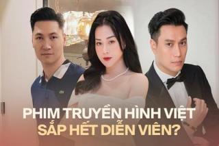 Diễn viên phim truyền hình Việt đang tự biến mình thành công nhân làm phim?