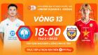Lịch thi đấu bóng đá Việt Nam 9/2: Nam Định vs Hà Tĩnh vòng 13 V-League