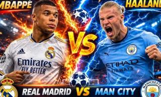 Nhận định Real Madrid vs Man City: Đại chiến Champions League tại Bernabeu