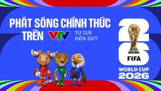 VTV sở hữu bản quyền World Cup 2026 tại Việt Nam, phát sóng toàn bộ 104 trận