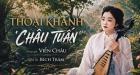 Bích Trâm làm mới sức sống bài ca cổ  Thoại Khanh - Châu Tuấn 